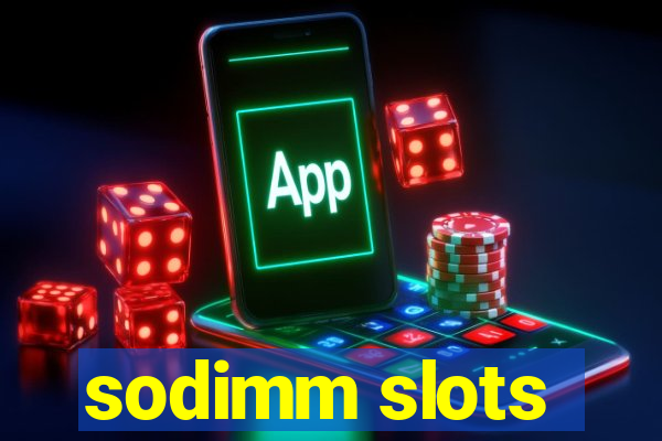 sodimm slots